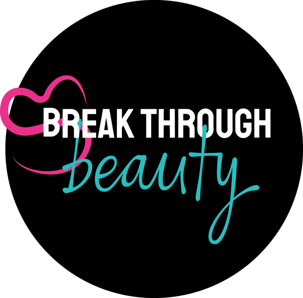 Break Through Beauty