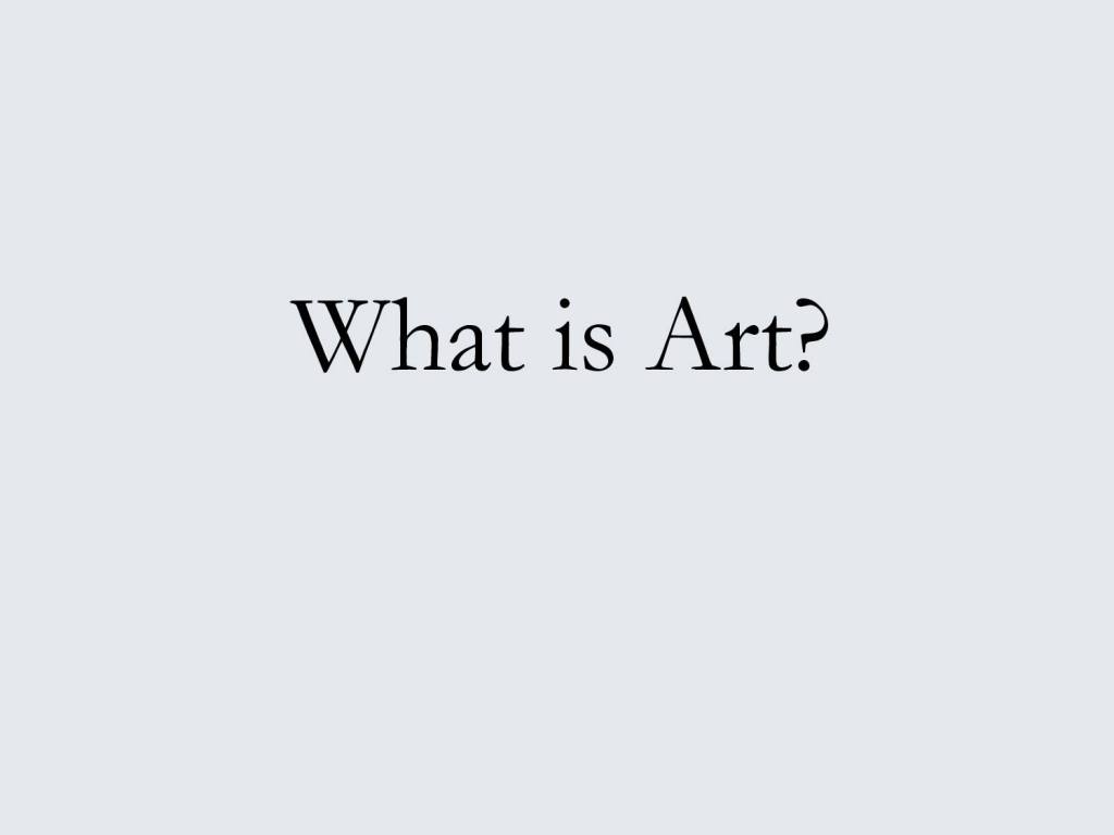 What is Art?