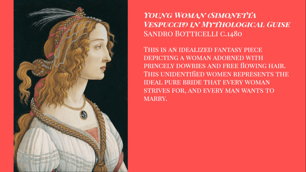 Sandro Botticelli, Young Woman in Mythological Guise, c. 1480