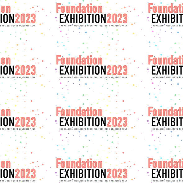 Foundation Year Art Exhibit